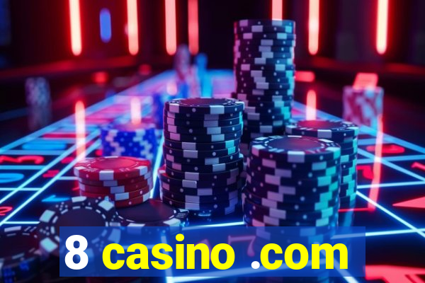 8 casino .com